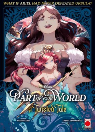 Part of Your World: A Twisted Tale Volume 1 - Davide Sarti [KOMIKS]