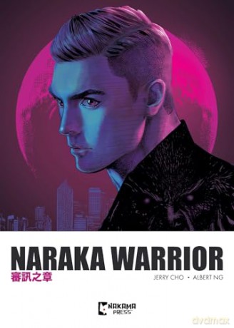 Naraka Warrior Vol. 2 - Albert Ng [KOMIKS]