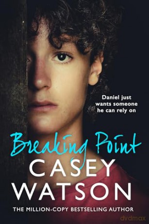 Breaking Point: The new fostering memoir from THE MILLION-COPY BESTSELLING AUTHOR Casey Watson, new for 2026 - Casey Watson [KSIĄŻKA]