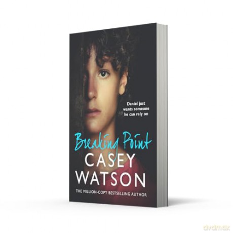 Breaking Point: The new fostering memoir from THE MILLION-COPY BESTSELLING AUTHOR Casey Watson, new for 2026 - Casey Watson [KSIĄŻKA]