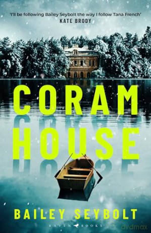 Coram House: An atmospheric winter's mystery - Bailey Seybolt [KSIĄŻKA]