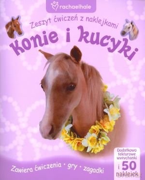 Konie i kucyki. Zeszyt ćwiczeń z naklejkami - Anna Purska [KSIĄŻKA]