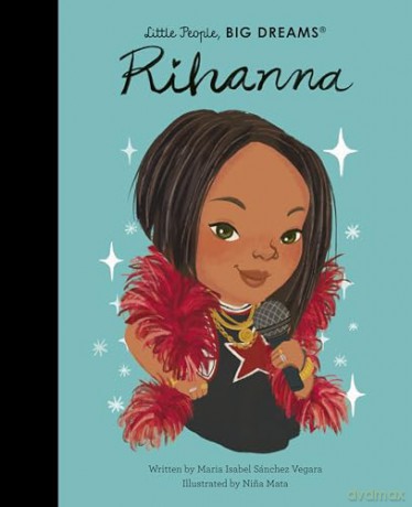 Rihanna (140) (Little People, BIG DREAMS) - Maria Isabel Sanchez Vegara [KSIĄŻKA]