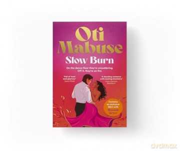 Slow Burn: The unputdownable debut spicy romance novel from Strictly Come Dancing star Oti Mabuse - Oti Mabuse [KSIĄŻKA]