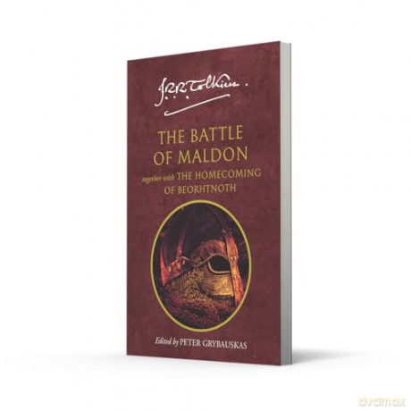 The Battle of Maldon: together with The Homecoming of Beorhtnoth - J. R. R. Tolkien [KSIĄŻKA]
