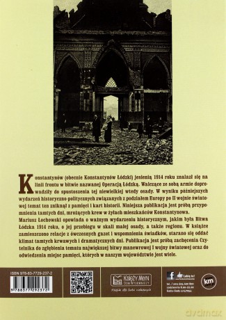 Konstantynów w ogniu. Zapomniany rozdział Bitwy Łódzkiej 1914 roku - Mariusz Łochowski [KSIĄŻKA]