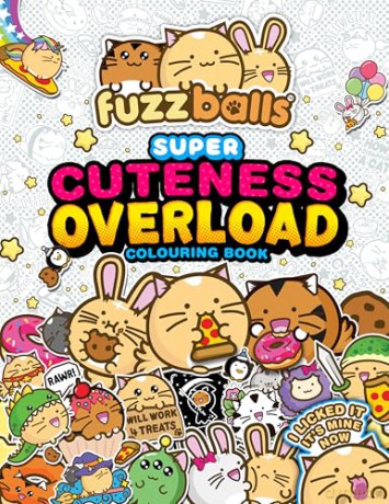 Fuzzballs Super Cuteness Overload Colouring Book: Join the Fuzzballs' Adventures with Silly Scenes, Fun Comics, and Cosy Patterns - Marc Sach [KOMIKS]