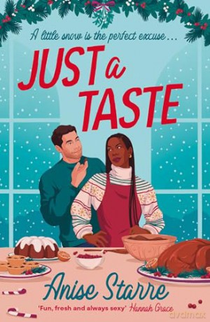 Just a Taste: A feel-good, funny and delightfully delicious Christmas romance - Anise Starre [KSIĄŻKA]