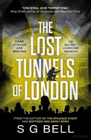 The Lost Tunnels of London (AI Aftermath) - S G Bell [KSIĄŻKA]