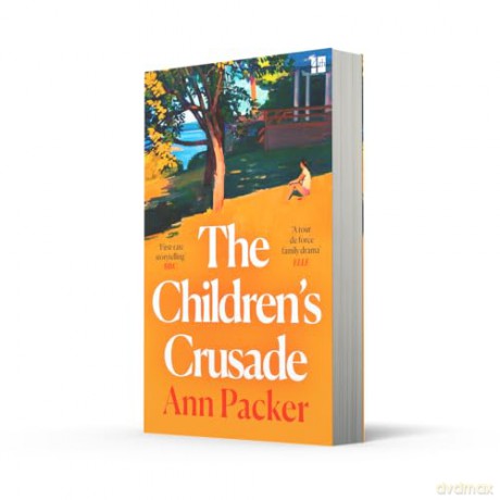 The Children's Crusade: a moving and beautiful family story - Ann Packer [KSIĄŻKA]
