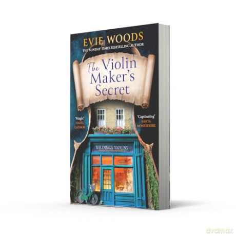 The Violin Maker's Secret: A Heartwarming and Enchanting Novel from the Internationally Bestselling Author of The Lost Bookshop for 2026 - Evie Woods [KSIĄŻKA]