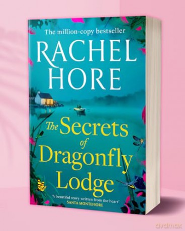 The Secrets of Dragonfly Lodge: Discover the captivating new novel from the million-copy bestseller Rachel Hore - Rachel Hore [KSIĄŻKA]