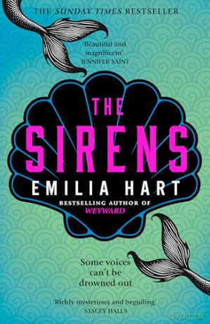 The Sirens: The Instant Sunday Times bestseller - Emilia Hart [KSIĄŻKA]