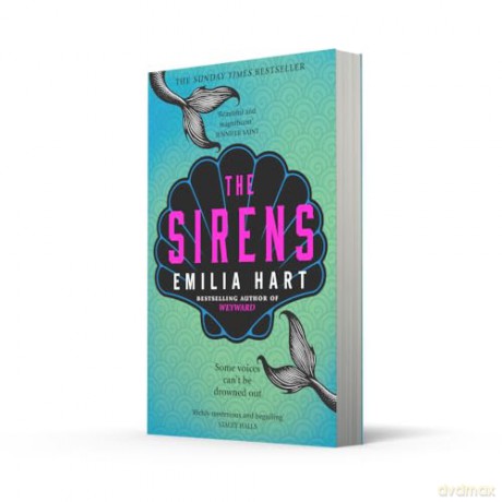The Sirens: The Instant Sunday Times bestseller - Emilia Hart [KSIĄŻKA]