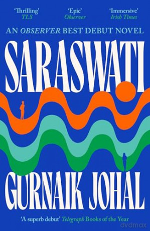 Saraswati: Shortlisted for the Sunday Times Young Writer of the Year Award - Gurnaik Johal [KSIĄŻKA]