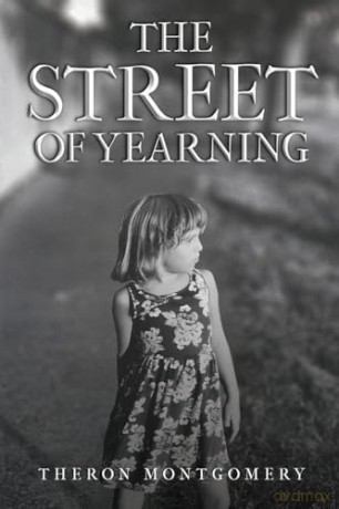 The Street of Yearning - Theron Montgomery [KSIĄŻKA]