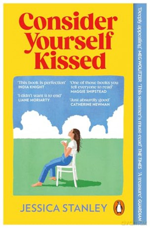 Consider Yourself Kissed: 'The perfect novel' India Knight - Jessica Stanley [KSIĄŻKA]