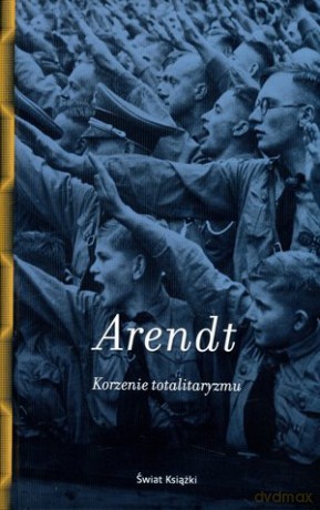 Korzenie totalitaryzmu - Hannah Arendt [KSIĄŻKA]