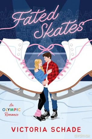 Fated Skates: A Novel - Victoria Schade [KSIĄŻKA]
