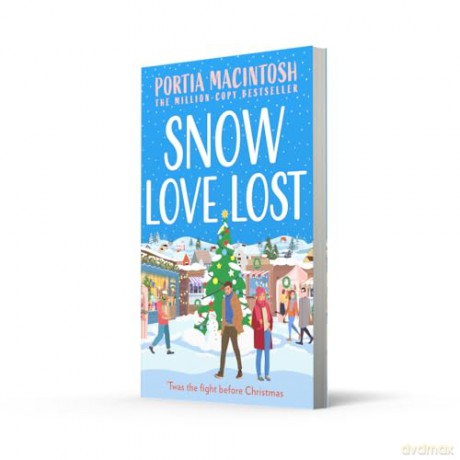 Snow Love Lost: A hilarious, small-town, enemies-to-lovers rom-com from the bestselling author of Wish You Weren't Here!: Book 2 (Marram Bay) - Portia MacIntosh [KSIĄŻKA]