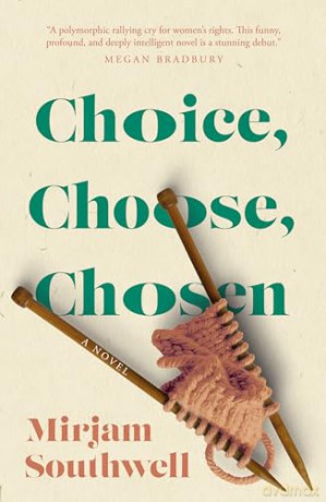 Choice, Choose, Chosen - Mirjam Southwell [KSIĄŻKA]