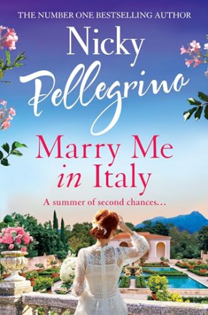 Marry Me in Italy: The perfect escapist holiday read from the number one bestselling author! - Nicky Pellegrino [KSIĄŻKA]