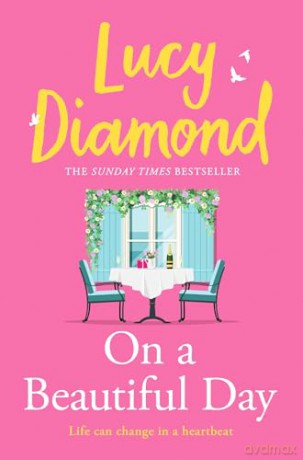 On a Beautiful Day: The perfect emotional read for 2026 about friendship and love - Lucy Diamond [KSIĄŻKA]