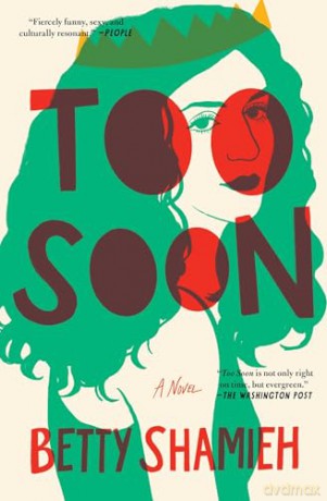 Too Soon: A Novel - Betty Shamieh [KSIĄŻKA]