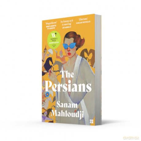 The Persians: SHORTLISTED FOR THE WOMEN'S PRIZE FOR FICTION 2025 - Sanam Mahloudji [KSIĄŻKA]