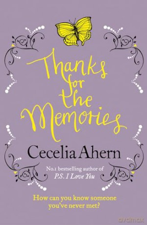 Thanks for the Memories: The captivating romance from the Sunday Times bestselling author - Cecelia Ahern [KSIĄŻKA]