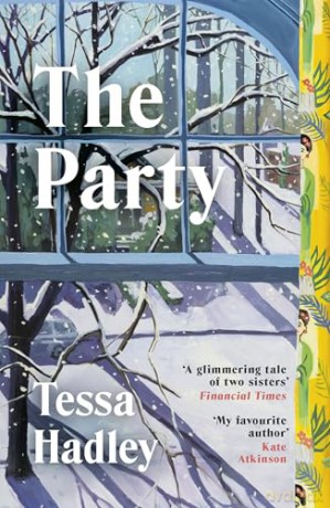 The Party: the irresistible new book from the Sunday Times bestselling author - Tessa Hadley [KSIĄŻKA]