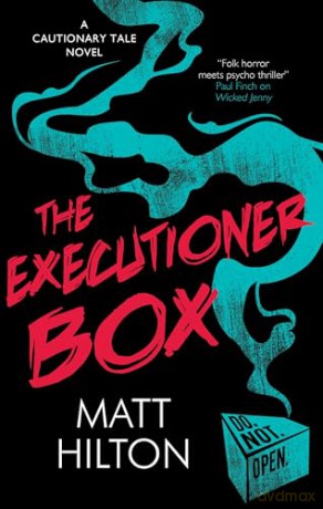 The Executioner Box (A Cautionary Tale Novel) - Matt Hilton [KSIĄŻKA]