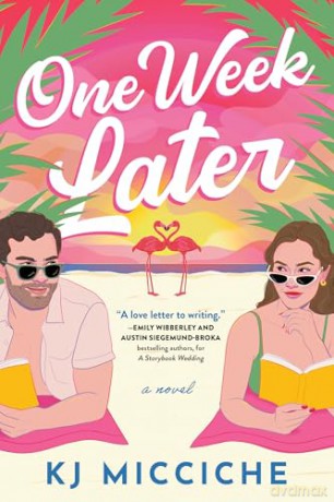 One Week Later: A Sunny Second Chance Holiday Romance from the Author of The Book Proposal (Cosmo Reads) - KJ Micciche [KSIĄŻKA]