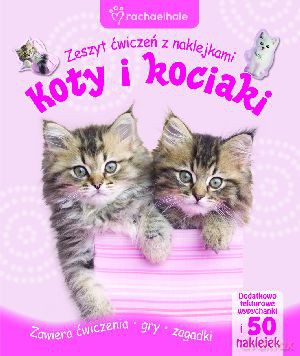 Koty i kociaki. Zeszyt ćwiczeń z naklejkami - Anna Purska [KSIĄŻKA]