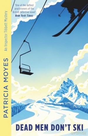 Dead Men Don't Ski (Inspector Tibbett) - Patricia Moyes [KSIĄŻKA]