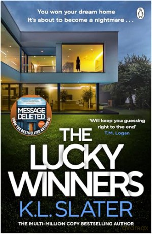 The Lucky Winners: The gripping new psychological thriller from the global 'just one more chapter' sensation - K. L. Slater [KSIĄŻKA]