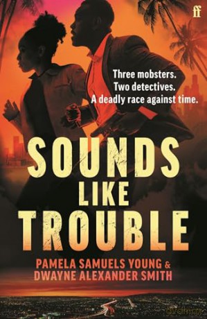 Sounds Like Trouble - Pamela Samuels Young [KSIĄŻKA]