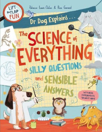 The Science of Everything: 1 (Dr Dog Explains) - Rebecca Lewis-Oakes [KSIĄŻKA]