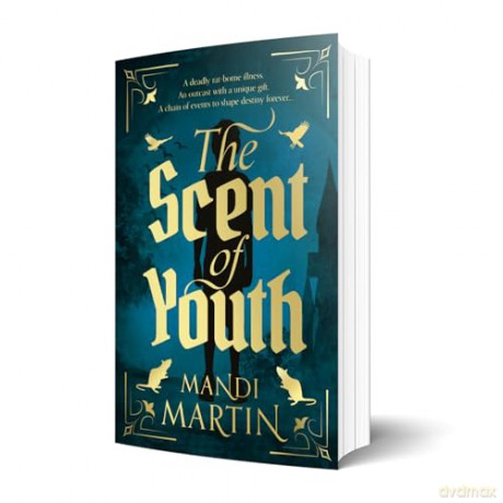 The Scent of Youth; A dark, captivating story inspired by folklore and other fairy tales! Perfect for fans of Tahereh Mafi and A. B. Poranek! - Mandi Martin [KSIĄŻKA]