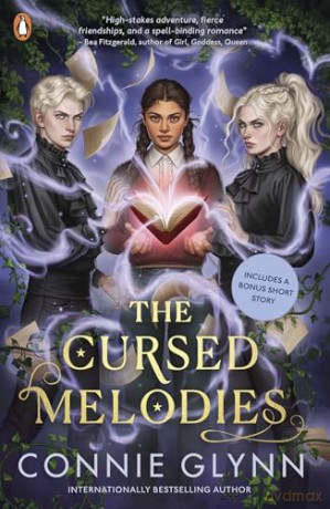 The Cursed Melodies: A dark fantasy adventure full of romance and magic: 1 - Connie Glynn [KSIĄŻKA]
