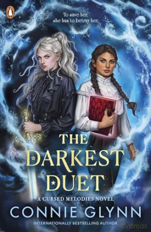 The Darkest Duet: The highly anticipated sequel to the bestselling The Cursed Melodies - Connie Glynn [KSIĄŻKA]