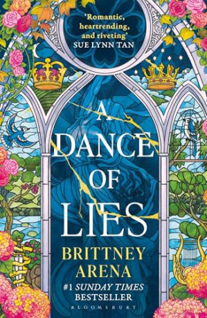 A Dance of Lies: the #1 Sunday Times bestselling romantic fantasy - Brittney Arena [KSIĄŻKA]