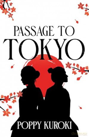 Passage to Tokyo (Ancestor Memories) - Poppy Kuroki [KSIĄŻKA]