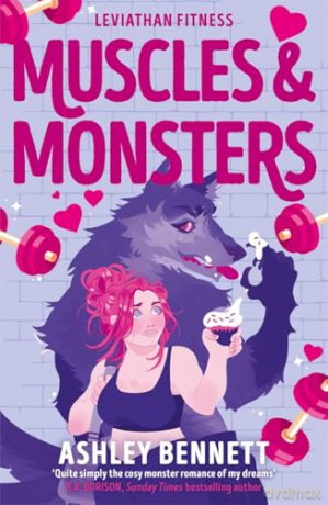 Muscles and Monsters: The must-read sweet and spicy, small-town monster romance for 2026 (Leviathan Fitness Book 1) (Leviathan Fitness series) - Ashley Bennett [KSIĄŻKA]