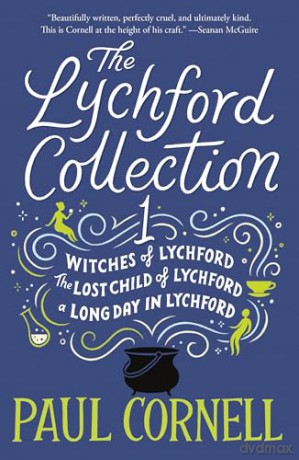 The Lychford Collection Book 1: Witches of Lychford, The Lost Child of Lychford, A Long Day in Lychford - Paul Cornell [KSIĄŻKA]