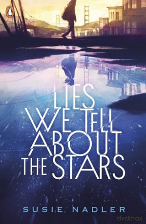 Lies We Tell About the Stars - Susie Nadler [KSIĄŻKA]