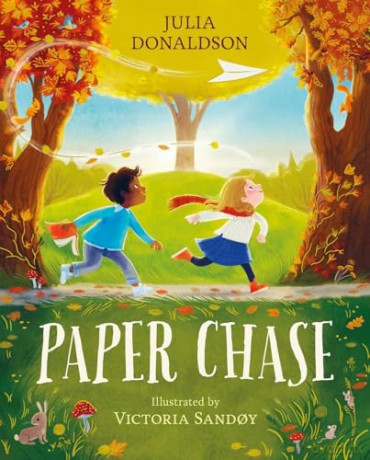 Paper Chase: a captivating story of friendship by Julia Donaldson, author of The Gruffalo and Stick Man - Julia Donaldson [KSIĄŻKA]