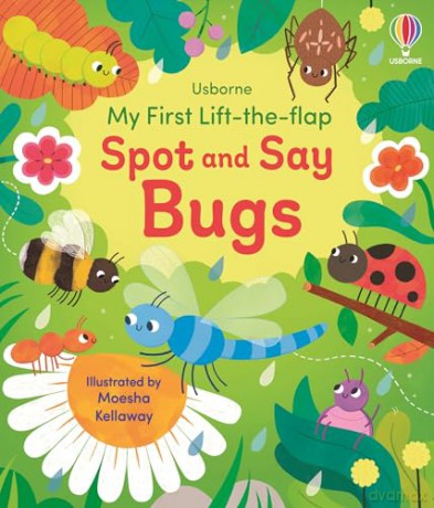 My First Lift-the-flap Spot and Say Bugs - Alice Beecham [KSIĄŻKA]