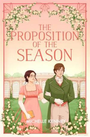 The Proposition of the Season: Don't miss the new Fairfax Sisters regency romance for 2026, from fan-favourite Michelle Kenney!: Book 3 - Michelle Kenney [KSIĄŻKA]