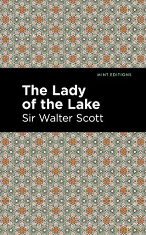 The Lady of the Lake (Mint Editions (Historical Fiction)) - Walter, Sir Scott [KSIĄŻKA]